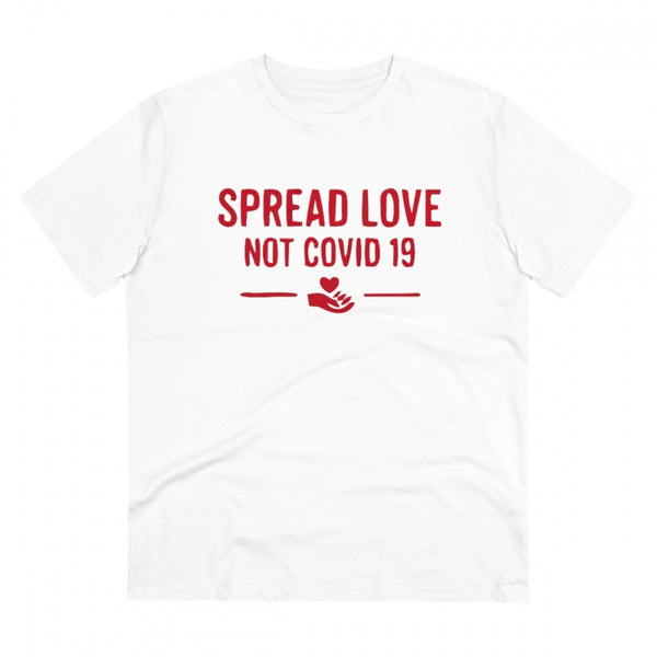 Men's PC Cotton Spread Love Not Covid 19 Printed T Shirt (Color: White, Thread Count: 180GSM)